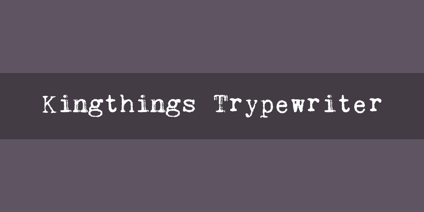 Пример шрифта Kingthings Trypewriter #1